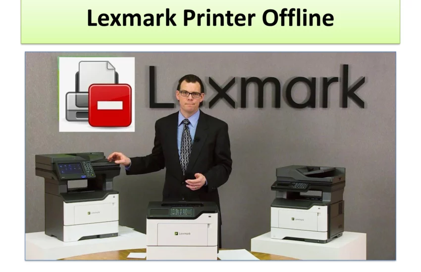 Lexmark Printer Offline