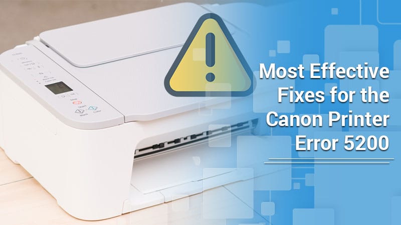 Canon Printer Error 5200