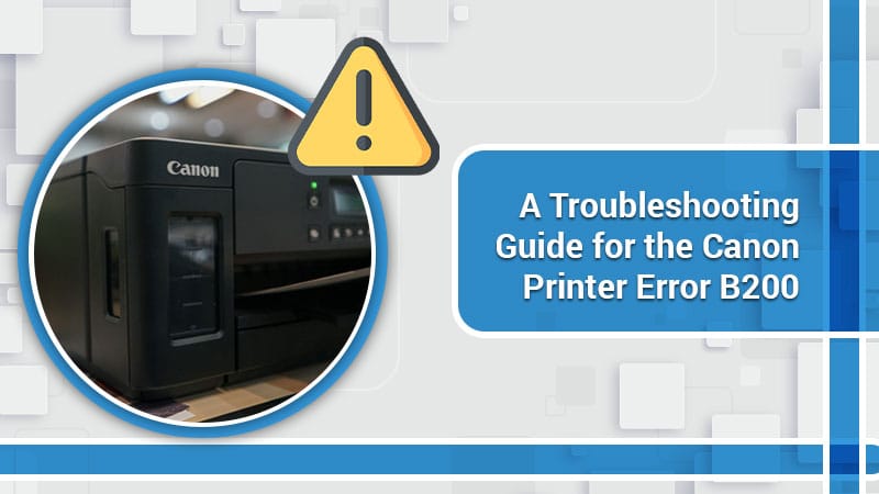 Canon Printer Error B200