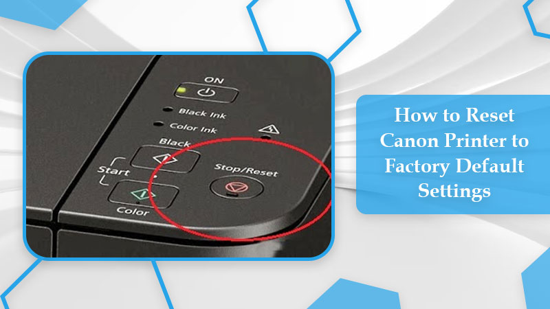 how to reset the Canon printer