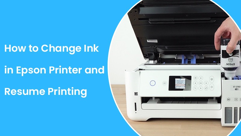 How to Change Ink in Epson Printer