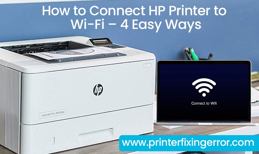 How to Connect HP Printer to Wi-Fi