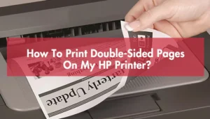 How to Print Double-Sided on HP Printer?
